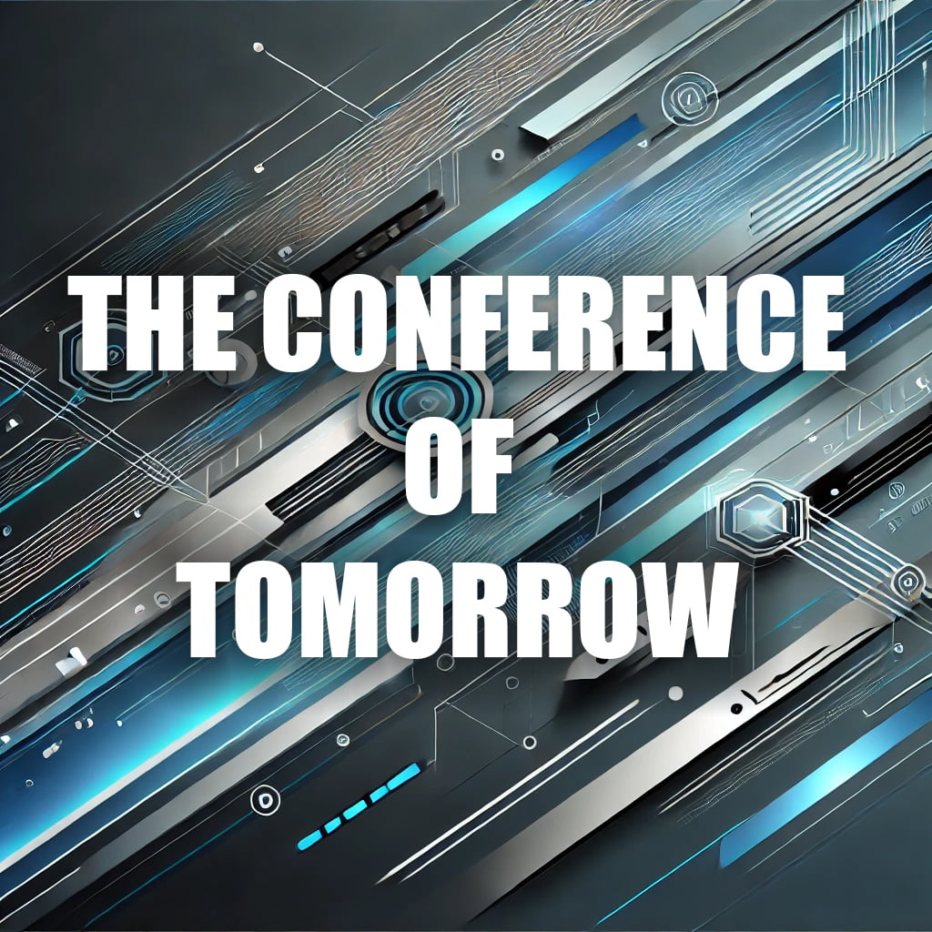 The Conference of Tomorrow